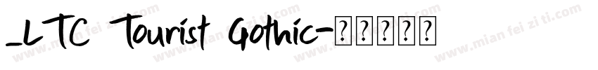 _LTC Tourist Gothic字体转换